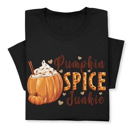 Pumpkin Spice Junkie Fall T-Shirt – Cute Autumn Latte Print, Cozy Pumpkin Drink Tee, Pumpkin Lover Gift, Thanksgiving Season Shirt