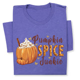 Pumpkin Spice Junkie Fall T-Shirt – Cute Autumn Latte Print, Cozy Pumpkin Drink Tee, Pumpkin Lover Gift, Thanksgiving Season Shirt